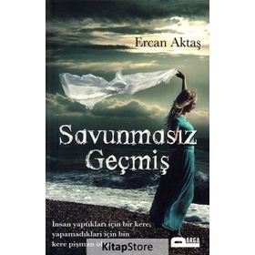 Savunmasız Geçmiş - Ercan Aktaş