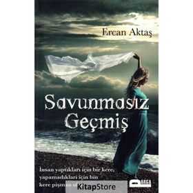 Savunmasız Geçmiş - Ercan Aktaş