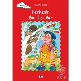 Say Yayınları Herkesin Bir İşi Var Tomurcuk Kitaplar 18 - Gülsüm Cengiz