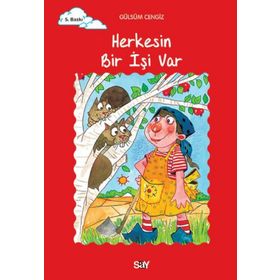 Say Yayınları Herkesin Bir İşi Var Tomurcuk Kitaplar 18 - Gülsüm Cengiz