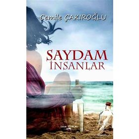 Saydam İnsanlar - Cemile Çakıroğlu