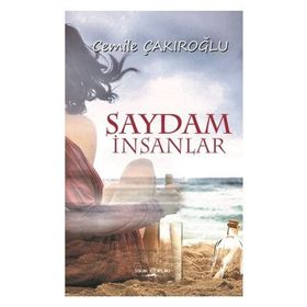 Saydam İnsanlar - Cemile Çakıroğlu