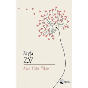 Sayfa 257 - Ayşe Melis Yakarer