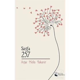 Sayfa 257 - Ayşe Melis Yakarer