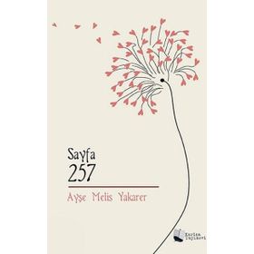 Sayfa 257 - Ayşe Melis Yakarer