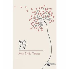 Sayfa 257 - Ayşe Melis Yakarer