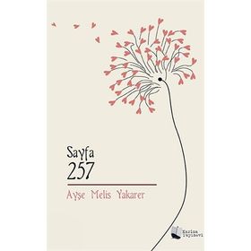 Sayfa 257 - Ayşe Melis Yakarer