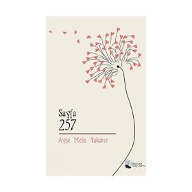 Sayfa 257 - Ayşe Melis Yakarer