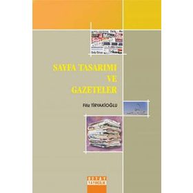 SAYFA TASARIMI VE GAZETELER - FILIZ TİRYAKİOĞLU