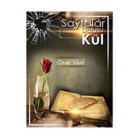 Sayfalar Dolusu Kül - Cevat Varlı