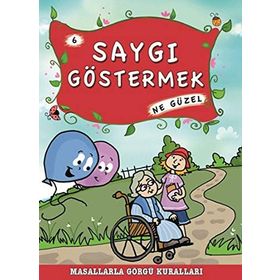 SAYGI GÖSTERMEK NE GÜZEL - MÜNIRE ŞAFAK