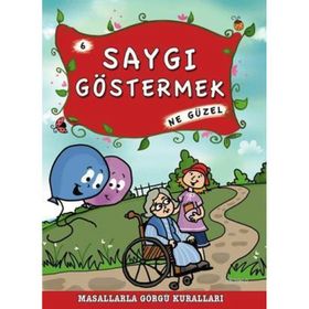 SAYGI GÖSTERMEK NE GÜZEL - MÜNIRE ŞAFAK