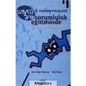 SAYGI VE SORUMLULUK EĞİTİMİNDE YENI YAKLAŞIMLAR - N. HADDEN DOUGLASS