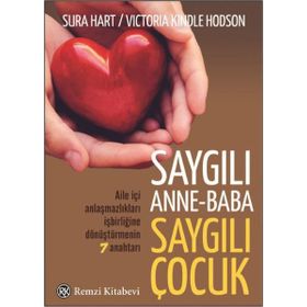 Saygılı Anne Baba Saygılı Çocuk - Sura Hart Victoria Kindle Hodson