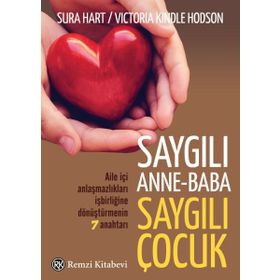 Saygılı Anne Baba Saygılı Çocuk - Sura Hart Victoria Kindle Hodson