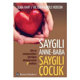Saygılı Anne Baba Saygılı Çocuk - Sura Hart Victoria Kindle Hodson