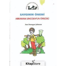 Saygının Önemi - Abraham Lincoln'un Öyküsü - Ann Donegan Johnson