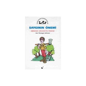 Saygının Önemi - Abraham Lincoln'un Öyküsü - Ann Donegan Johnson