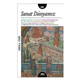 Sayı 186 Ocak - Şubat 2022 - Sanat Dünyamız - Yapı Kredi Yayınları