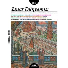 Sayı 186 Ocak - Şubat 2022 - Sanat Dünyamız - Yapı Kredi Yayınları
