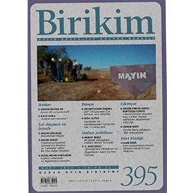 Sayı: 395 Aylık Sosyalist Kültür Dergisi Birikim Yayınları