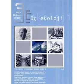 Sayı 6 Üç Ekoloji - Doğa Düşünce Siyaset - Yeni İnsan Yayınevi