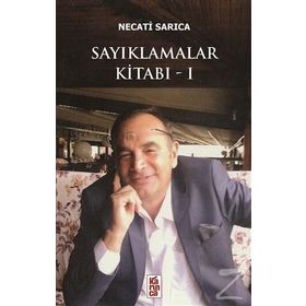 Sayıklamalar Kitabı 1 - Necati Sarıca