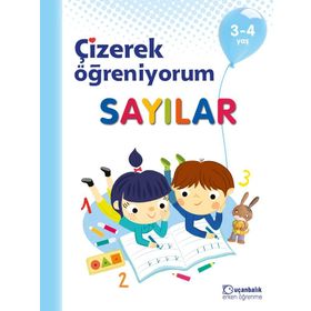 Sayılar - Çizerek Öğreniyorum 3 - 4 Yaş - Kolektif