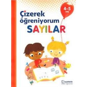 Sayılar - Çizerek Öğreniyorum 4 - 5 Yaş - Kolektif