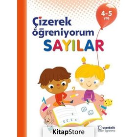 Sayılar - Çizerek Öğreniyorum 4 - 5 Yaş - Kolektif