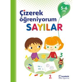 Sayılar - Çizerek Öğreniyorum 5 - 6 Yaş - Kolektif