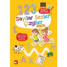 Sayılar - Çizgiler - Sesler - Büyüyorum Öğreniyorum Okul Öncesi Etkinlikleri