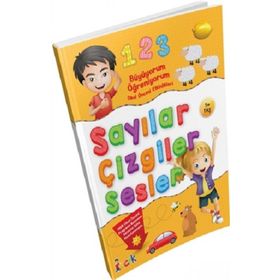 Sayılar - Çizgiler - Sesler - Büyüyorum Öğreniyorum Okul Öncesi Etkinlikleri