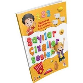 Sayılar - Çizgiler - Sesler - Büyüyorum Öğreniyorum Okul Öncesi Etkinlikleri