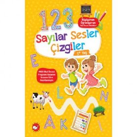 Sayılar - Çizgiler - Sesler - Büyüyorum Öğreniyorum Okul Öncesi Etkinlikleri