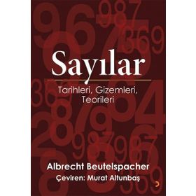 Sayılar - Tarihleri Gizemleri Teorileri - Albrecht Beutelspacher