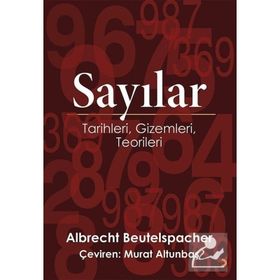 Sayılar - Tarihleri Gizemleri Teorileri - Albrecht Beutelspacher