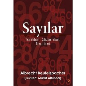 Sayılar - Tarihleri Gizemleri Teorileri - Albrecht Beutelspacher