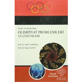 Sayılar Teorisinde İlginç Olimpiyat Problemleri ve Çözümleri - Halil İbrahim Karakaş İlham Aliyev