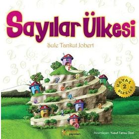 Sayılar Ülkesi - Şule Tankut Jobert