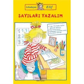 Sayıları Yazalım - Arkadaşım Elif - Hanna Sörensen