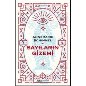 SAYILARIN GIZEMI - ANNEMARIE SCHIMMEL