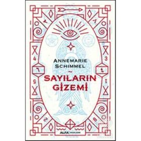 SAYILARIN GIZEMI - ANNEMARIE SCHIMMEL