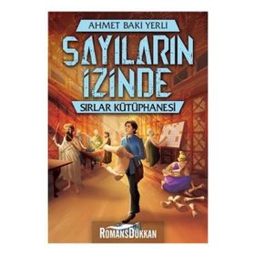 Sayıların Izinde Sırlar Kütüphanesi - Ahmet Baki Yerli