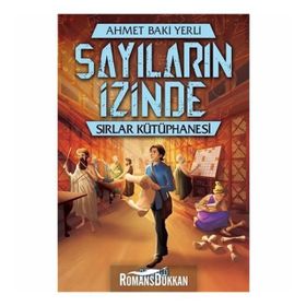 Sayıların Izinde Sırlar Kütüphanesi - Ahmet Baki Yerli
