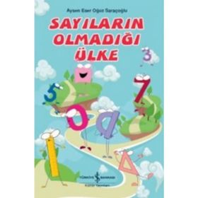 Sayıların Olmadığı Ülke - Aysen Eser Oğuz Saraçoğlu