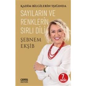 Sayıların ve Renklerin Sırlı Dili - Şebnem Ekşib