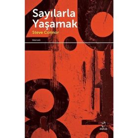 Sayılarla Yaşamak - Steve Connor