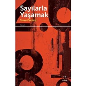 Sayılarla Yaşamak - Steve Connor