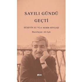Sayılı Gündü Geçti - Hüseyin Su